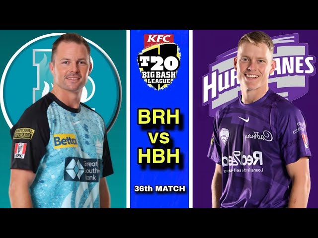 BBL 2025 Brisbane Heat vs Hobart Hurricanes: Predictions & Head-to-Head Stats